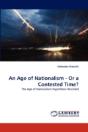 An Age Of Nationalism - Or A Contested Time? - Preview