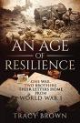 An Age Of Resilience: One War. Two Broth - Preview