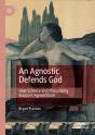 An Agnostic Defends God - Preview