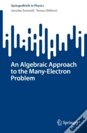 Capa do artigo An Algebraic Approach To The Many-Electron Problem