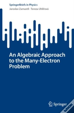 Capa do artigo An Algebraic Approach To The Many-Electron Problem