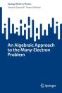 An Algebraic Approach To The Many-Electron Problem - Preview