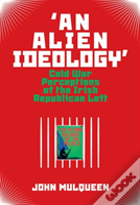 'An Alien Ideology'