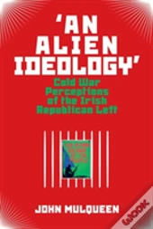 'An Alien Ideology'
