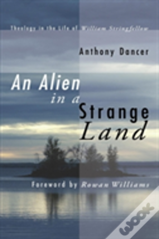 An Alien In A Strange Land