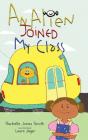 An Alien Joined My Class - Preview