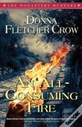 An All-Consuming Fire