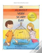 An Almost Very Scary Day
