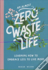An Almost Zero Waste Life