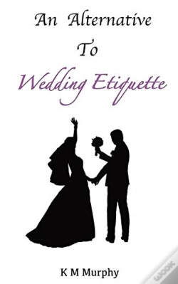 Capa do artigo An Alternative To Wedding Etiquette