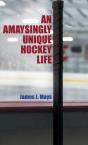 An Amaysingly Unique Hockey Life - Preview