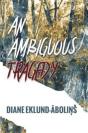 An Ambiguous Tragedy - Preview