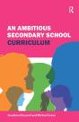 An Ambitious Secondary School Curriculum - Preview
