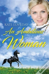 An Ambitious Woman