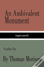 An Ambivalent Monument