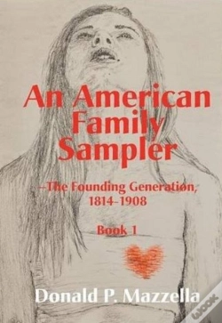 Capa do artigo An American Family Sampler, The Founding Generation, 1814-1908