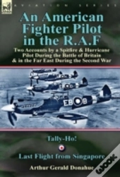 An American Fighter Pilot In The R.A.F