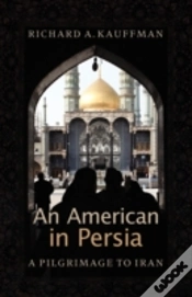 Capa do artigo An American In Persia: A Pilgrimage To I