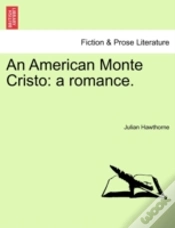 Capa do artigo An American Monte Cristo: A Romance.