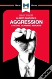 An Analysis Of Albert Bandura'S Aggression