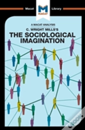 An Analysis Of C. Wright Mills'S The Sociological Imagination