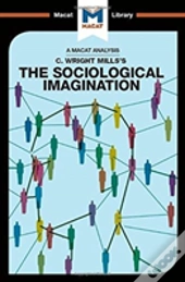 An Analysis Of C. Wright Mills'S The Sociological Imagination