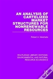 An Analysis Of Cartelized Market Structures For Nonrenewable Resources
