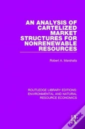 An Analysis Of Cartelized Market Structures For Nonrenewable Resources