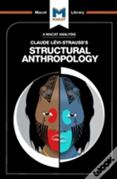 An Analysis Of Claude Levi-Strauss'S Structural Anthropology
