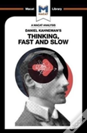 An Analysis Of Daniel Kahneman'S Thinking, Fast And Slow