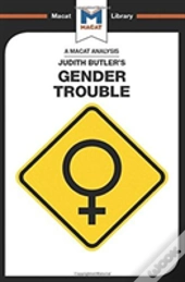An Analysis Of Judith Butler'S Gender Trouble