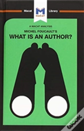 An Analysis Of Michel Foucault'S What Is An Author?