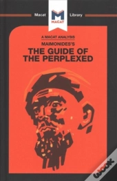 An Analysis Of Moses Maimonides'S Guide For The Perplexed