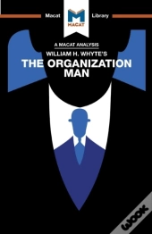 An Analysis Of William H. Whyte'S The Organization Man