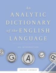 An Analytic Dictionary Of English Etymology
