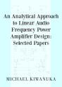 An Analytical Approach To Linear Audio Frequency Power Amplifier Design - Preview