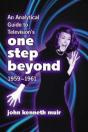 An Analytical Guide To Television'S One Step Beyond, 1959-1961 - Preview