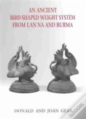 An Ancient Bird-Shaped Weight System From Lan Na And Burma