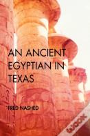 An Ancient Egyptian In Texas