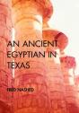 An Ancient Egyptian In Texas - Preview