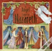 An Angel Came To Nazareth