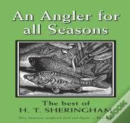 An Angler For All Seasons