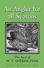 An Angler For All Seasons - Preview