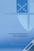 An Anglican Hermeneutic Of The Transfiguration