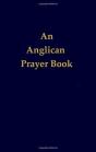 An Anglican Prayer Book - Preview