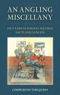 An Angling Miscellany - Preview