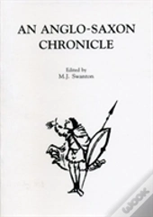 An Anglo-Saxon Chronicle