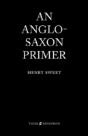 An Anglo-Saxon Primer - Preview