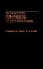An Annotated Bibliography On The History Of Data Processing. - Preview