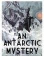 An Antarctic Mystery - Preview